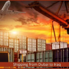 Dubai to Iraq Cargo Door to Door